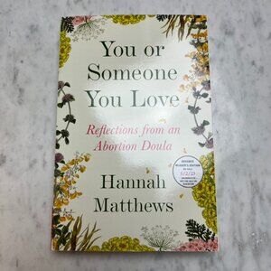 You or Someone You Love by Hannah Matthews ((ARC Uncorrected Proof))